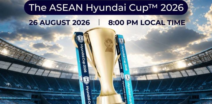 hyundai-asean-cup-2026-final-experience-in-hanoi-26-august-2026-at-8-00-pm_en-2